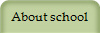 About school